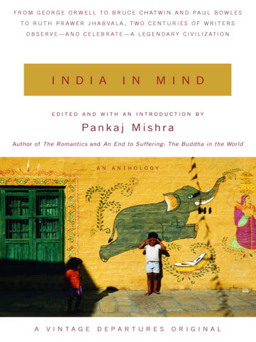 Title details for India in Mind by Pankaj Mishra - Available
